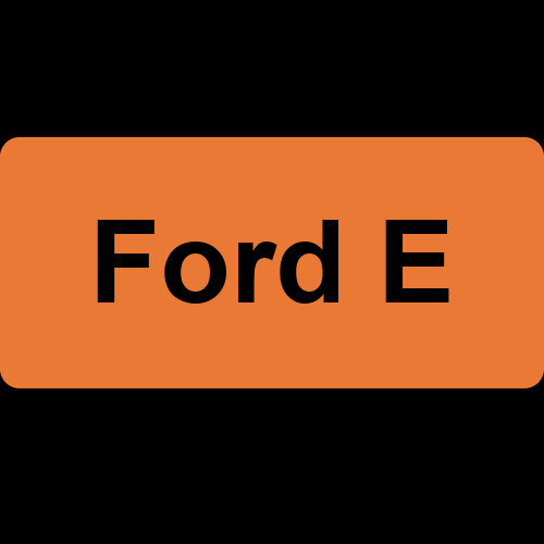 Ford E